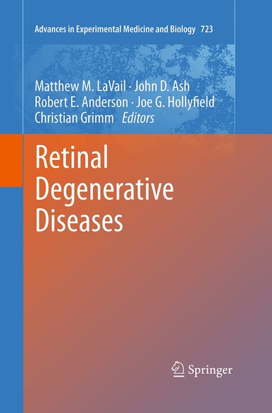 Matthew M. LaVail, John Ash, Robert E. Anderson, Joe G. Hollyfield, Christian Grimm - Retinal Degenerative Diseases, Häftad
