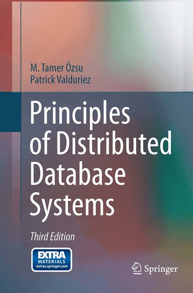 M. Tamer Özsu, Patrick Valduriez - Principles of Distributed Database Systems, Häftad