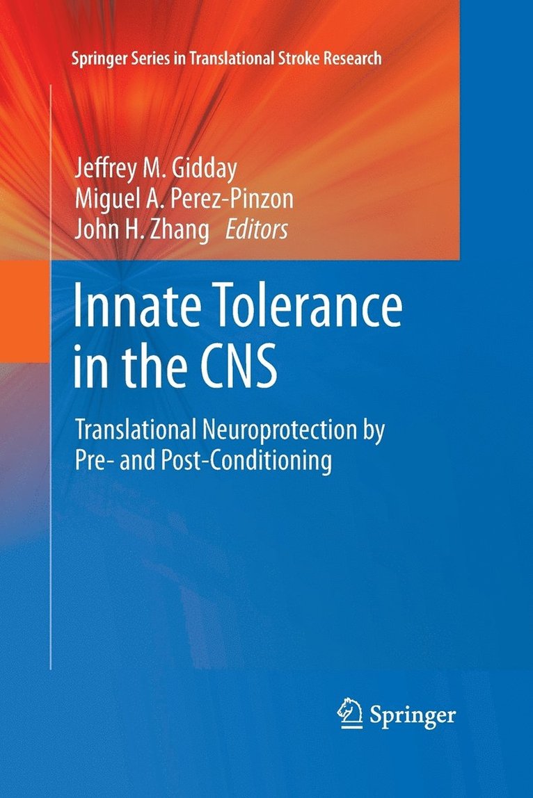 Innate Tolerance in the CNS 1