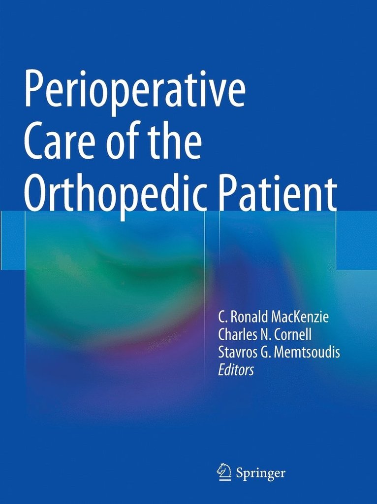 Perioperative Care of the Orthopedic Patient 1