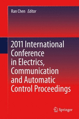 2011 International Conference in Electrics, Communication and Automatic Control Proceedings 1