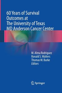 bokomslag 60 Years of Survival Outcomes at The University of Texas MD Anderson Cancer Center