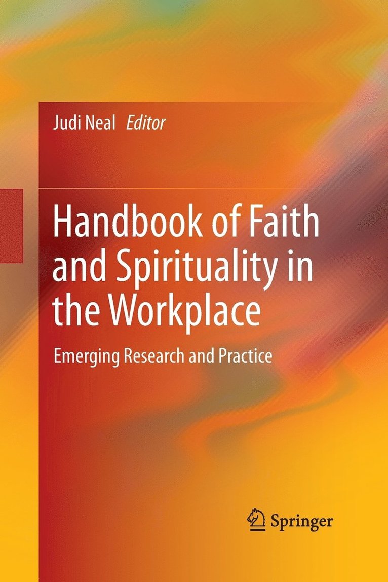 Handbook of Faith and Spirituality in the Workplace 1