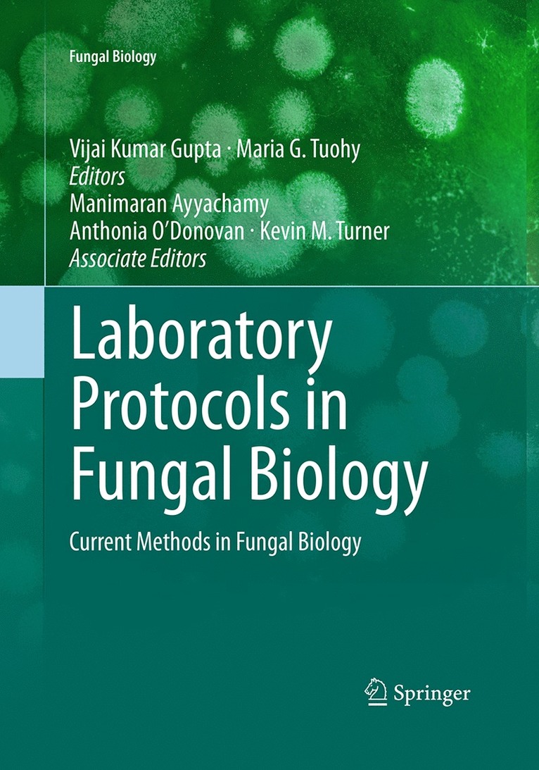 Vijai Kumar Gupta, Maria G. Tuohy, Manimaran Ayyachamy, Kevin M. Turner, Anthonia O’Donovan, Anthonia O'Donovan - Laboratory Protocols in Fungal Biology, Häftad
