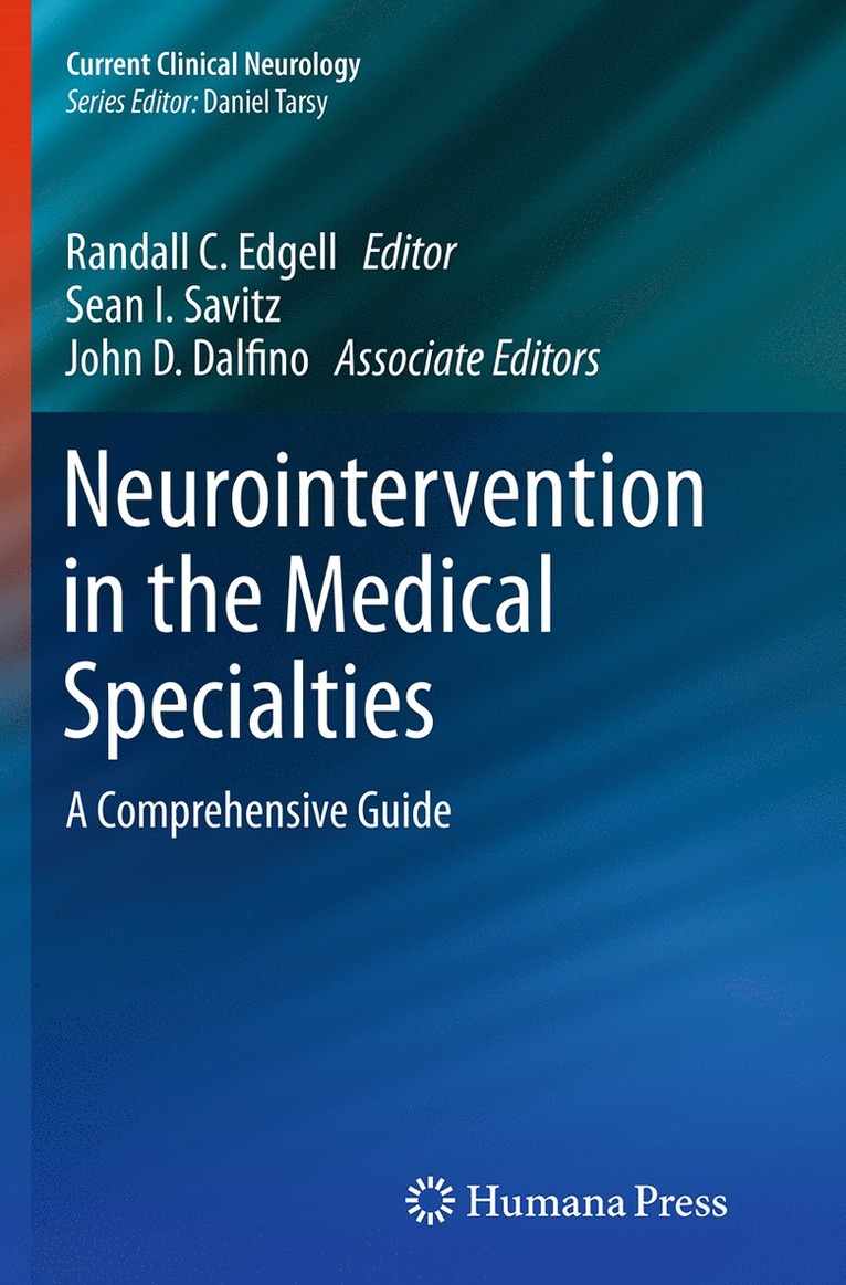 Randall C. Edgell, Sean I. Savitz, John Dalfino - Neurointervention in the Medical Specialties, Häftad