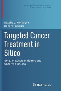 bokomslag Targeted Cancer Treatment in Silico