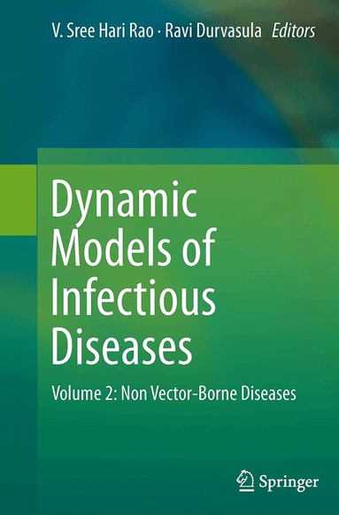 V. Sree Hari Rao, Ravi Durvasula - Dynamic Models of Infectious Diseases, Häftad
