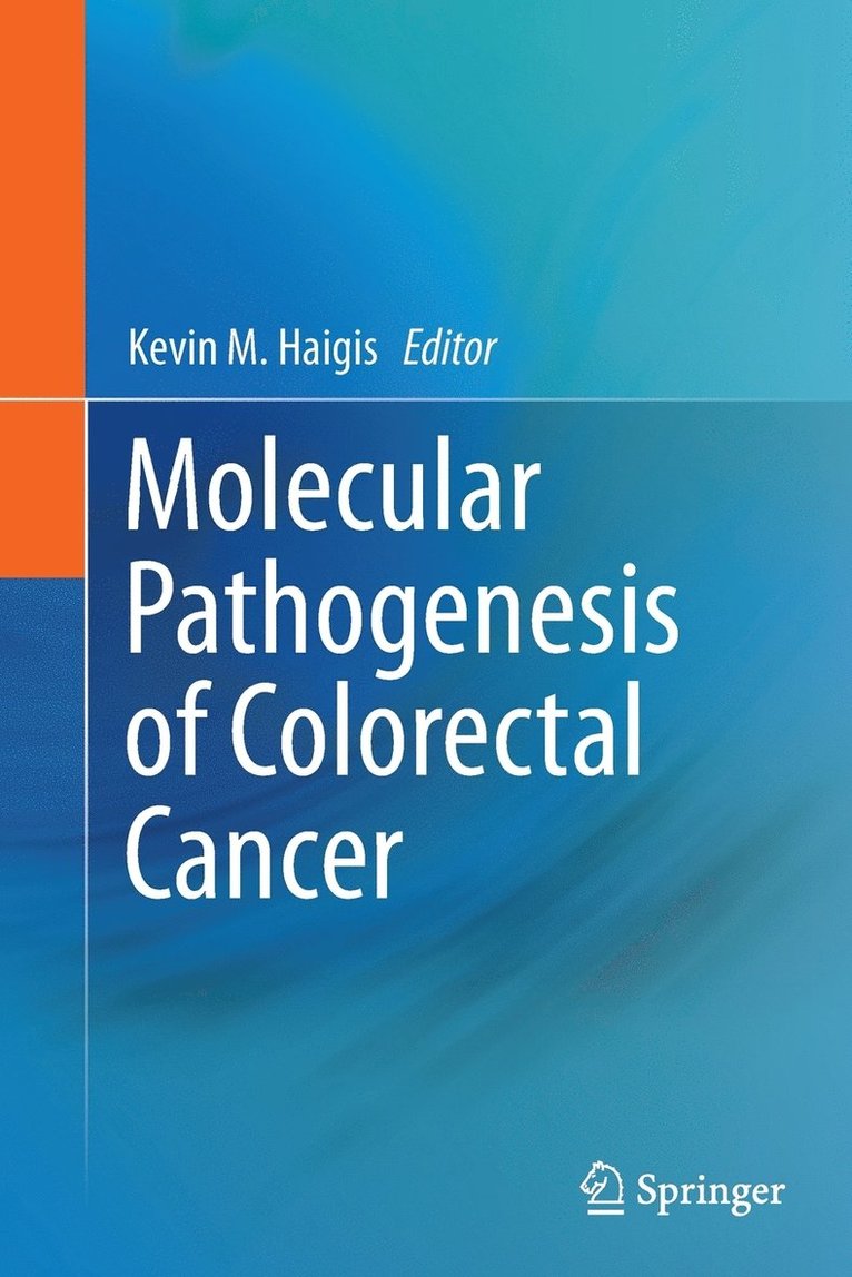 Molecular Pathogenesis of Colorectal Cancer 1