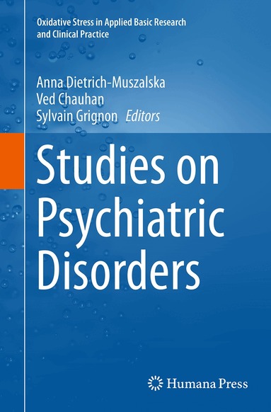 Anna Dietrich-Muszalska, Ved Chauhan, Sylvain Grignon - Studies on Psychiatric Disorders, Häftad