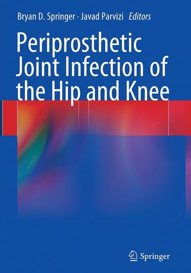 bokomslag Periprosthetic Joint Infection of the Hip and Knee