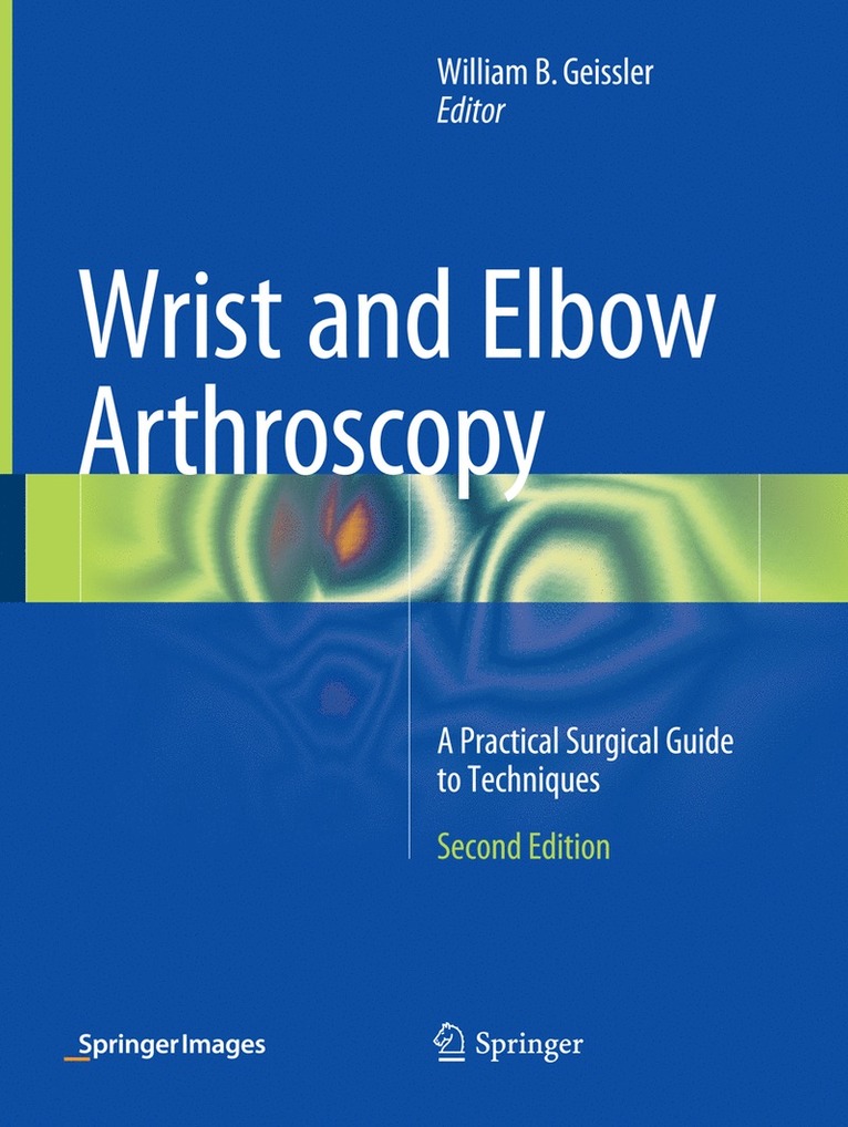 Wrist and Elbow Arthroscopy