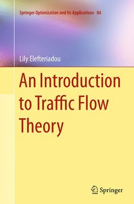 Lily Elefteriadou - Introduction to Traffic Flow Theory, Häftad