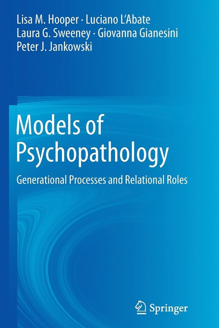 Lisa M. Hooper, Luciano L'Abate, Laura G. Sweeney, Giovanna Gianesini, Peter J. Jankowski - Models of Psychopathology, Häftad