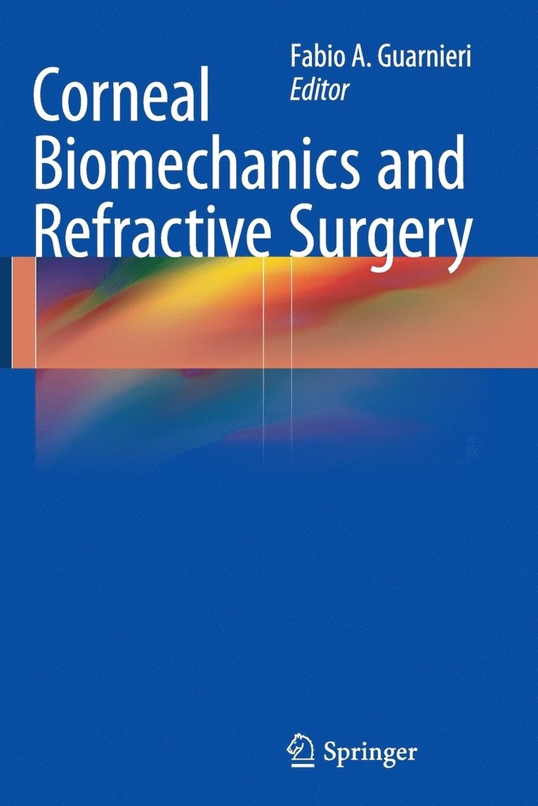 Corneal Biomechanics and Refractive Surgery 1