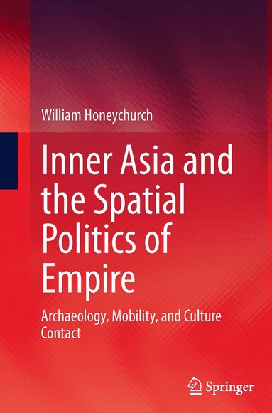 bokomslag Inner Asia and the Spatial Politics of Empire