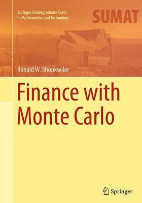 Ronald W. Shonkwiler - Finance with Monte Carlo, Häftad