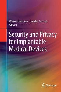 bokomslag Security and Privacy for Implantable Medical Devices