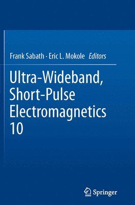 Frank Sabath, Eric L. Mokole - Ultra-Wideband, Short-Pulse Electromagnetics 10, Häftad