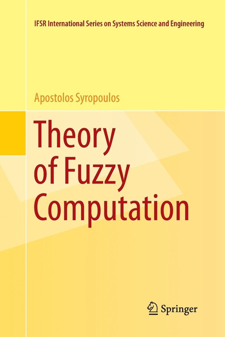 Apostolos Syropoulos - Theory of Fuzzy Computation, Häftad