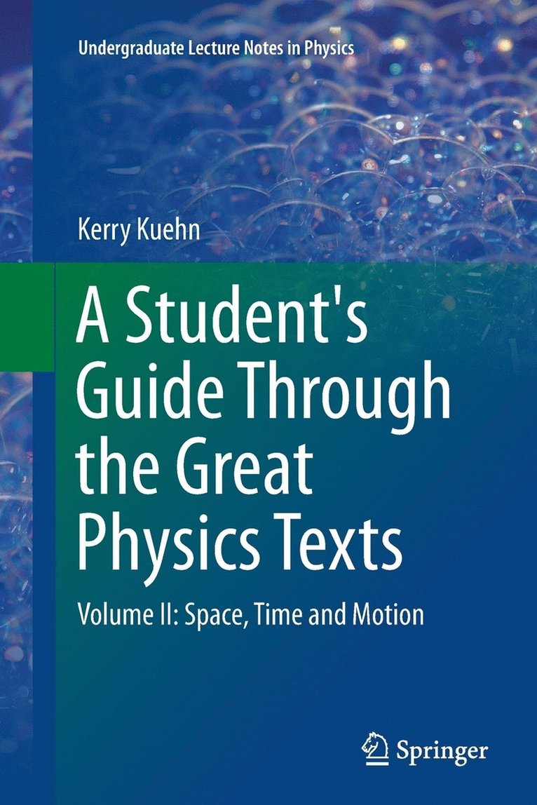 Kerry Kuehn - Student's Guide Through the Great Physics Texts, Häftad