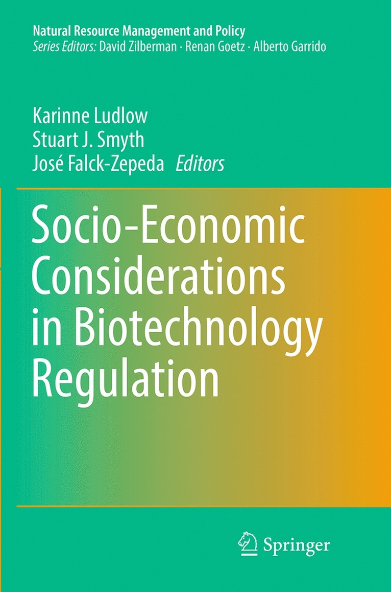 Karinne Ludlow, Stuart J. Smyth, José Falck-Zepeda - Socio-Economic Considerations in Biotechnology Regulation, Häftad