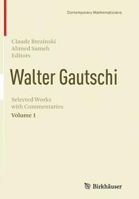 bokomslag Walter Gautschi, Volume 1