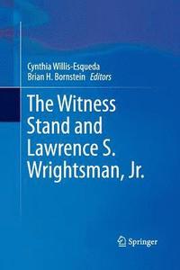 bokomslag The Witness Stand and Lawrence S. Wrightsman, Jr.