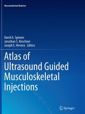 Atlas of Ultrasound Guided Musculoskeletal Injections 1