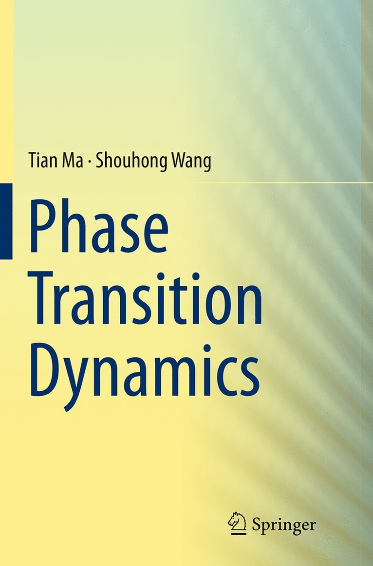 Tian Ma, Shouhong Wang - Phase Transition Dynamics, Häftad