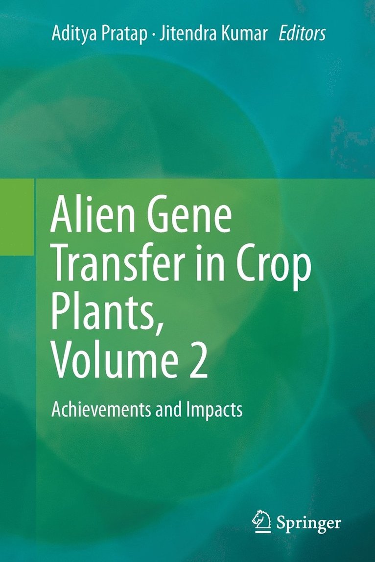 Alien Gene Transfer in Crop Plants, Volume 2 1