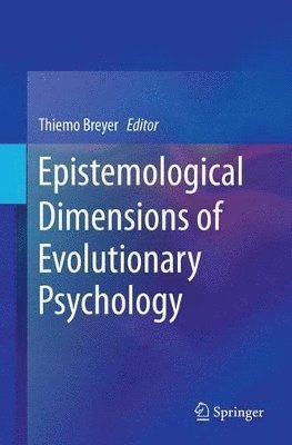 Epistemological Dimensions of Evolutionary Psychology 1