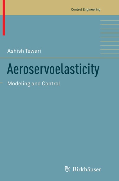 Ashish Tewari - Aeroservoelasticity, Häftad