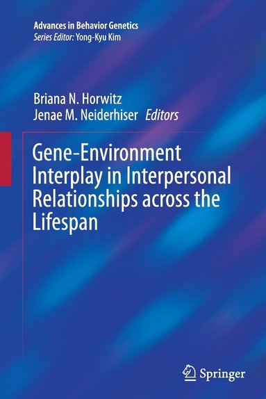 bokomslag Gene-Environment Interplay in Interpersonal Relationships across the Lifespan