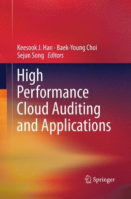 High Performance Cloud Auditing and Applications 1