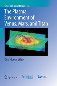 bokomslag The Plasma Environment of Venus, Mars and Titan