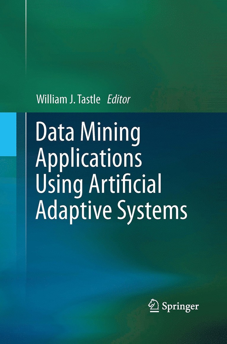 Data Mining Applications Using Artificial Adaptive Systems 1