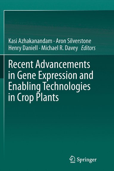 bokomslag Recent Advancements in Gene Expression and Enabling Technologies in Crop Plants