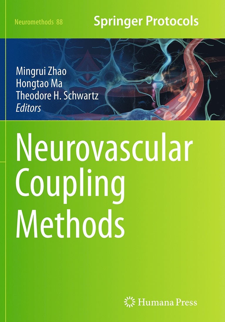 Mingrui Zhao, Hongtao Ma, Theodore H. Schwartz - Neurovascular Coupling Methods, Häftad