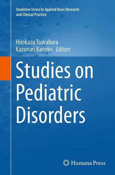 Hirokazu Tsukahara, Kazunari Kaneko - Studies on Pediatric Disorders, Häftad