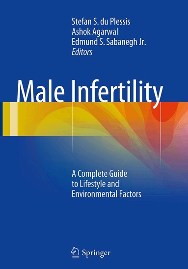Stefan S. du Plessis, Ashok Agarwal, Edmund S. Sabanegh, Jr. - Male Infertility, Häftad