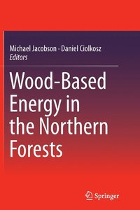 bokomslag Wood-Based Energy in the Northern Forests