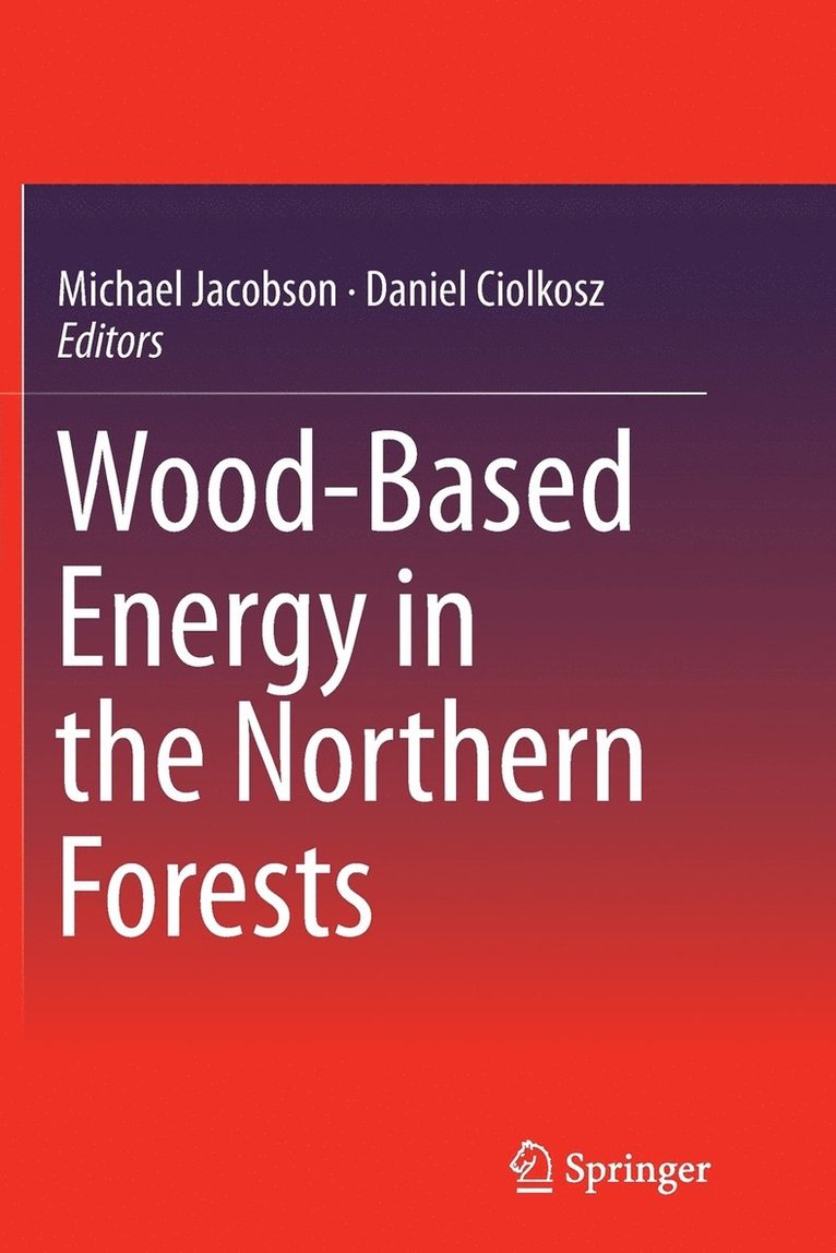Wood-Based Energy in the Northern Forests 1