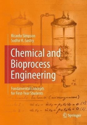 Chemical and Bioprocess Engineering 1
