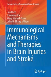 bokomslag Immunological Mechanisms and Therapies in Brain Injuries and Stroke