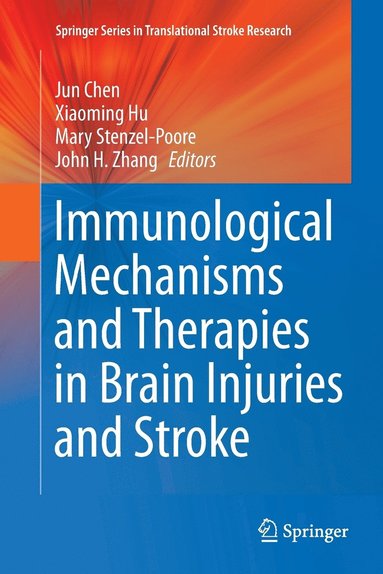 bokomslag Immunological Mechanisms and Therapies in Brain Injuries and Stroke
