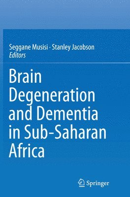 bokomslag Brain Degeneration and Dementia in Sub-Saharan Africa