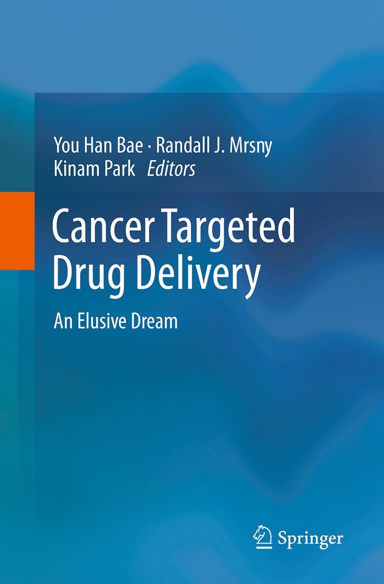 You Han Bae, Randall J. Mrsny, Kinam Park - Cancer Targeted Drug Delivery, Häftad