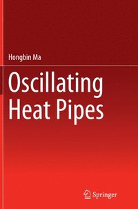 bokomslag Oscillating Heat Pipes