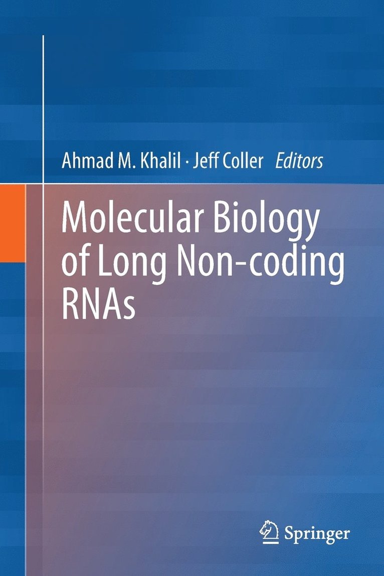 Ahmad M. Khalil, Jeff Coller - Molecular Biology of Long Non-coding RNAs, Häftad