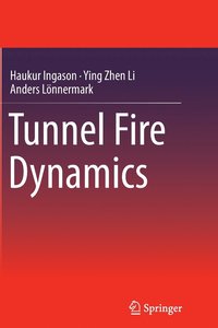 bokomslag Tunnel Fire Dynamics